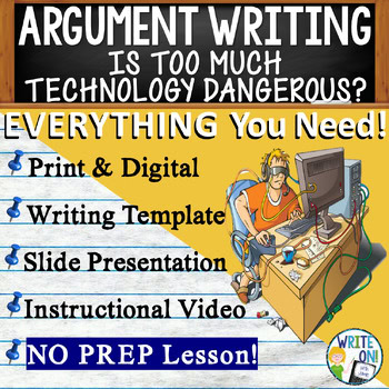Image depicting elementary lesson plan titled: ARGUMENT WRITING: IS TOO MUCH TECHNOLOGY DANGEROUS?